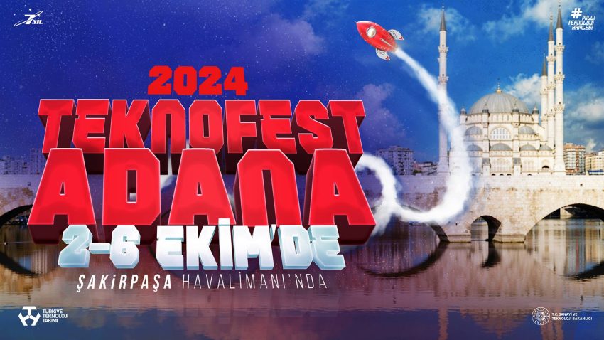 TEKNOFEST 2024, 2-6 Ekim tarihlerinde Adana’da yapılacak